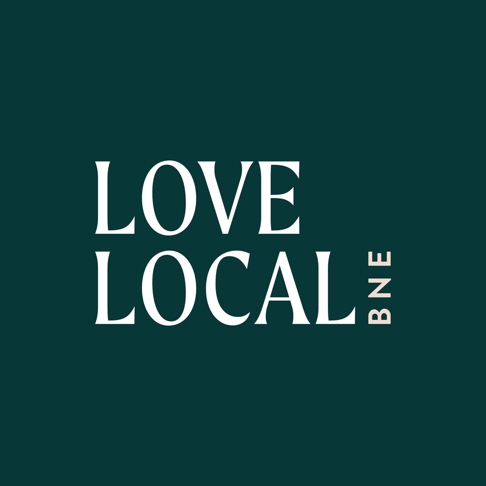 Brisbane graphic designer portfolio image of the Love Local BNE logo on a dark green background. In white and cream, crisp letterforms with slight serifs feel high end and luxe. 