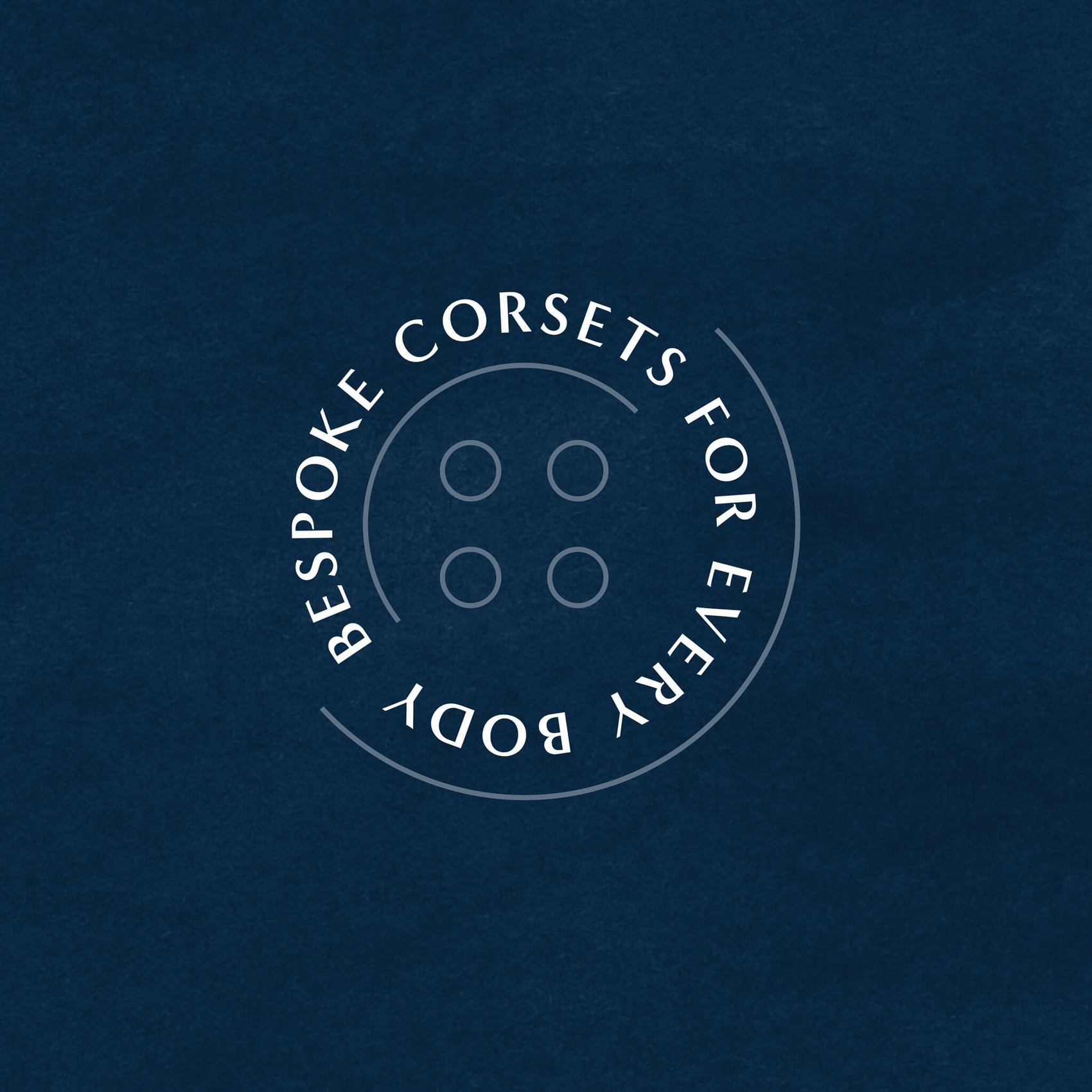 Sewist brand design portfolio image of The Bad Button supporting mark on a deep blue background. Two phrase ‘bespoke corsets for every body’ is arranged in a circle with thin light blue lines giving a button-style shape.