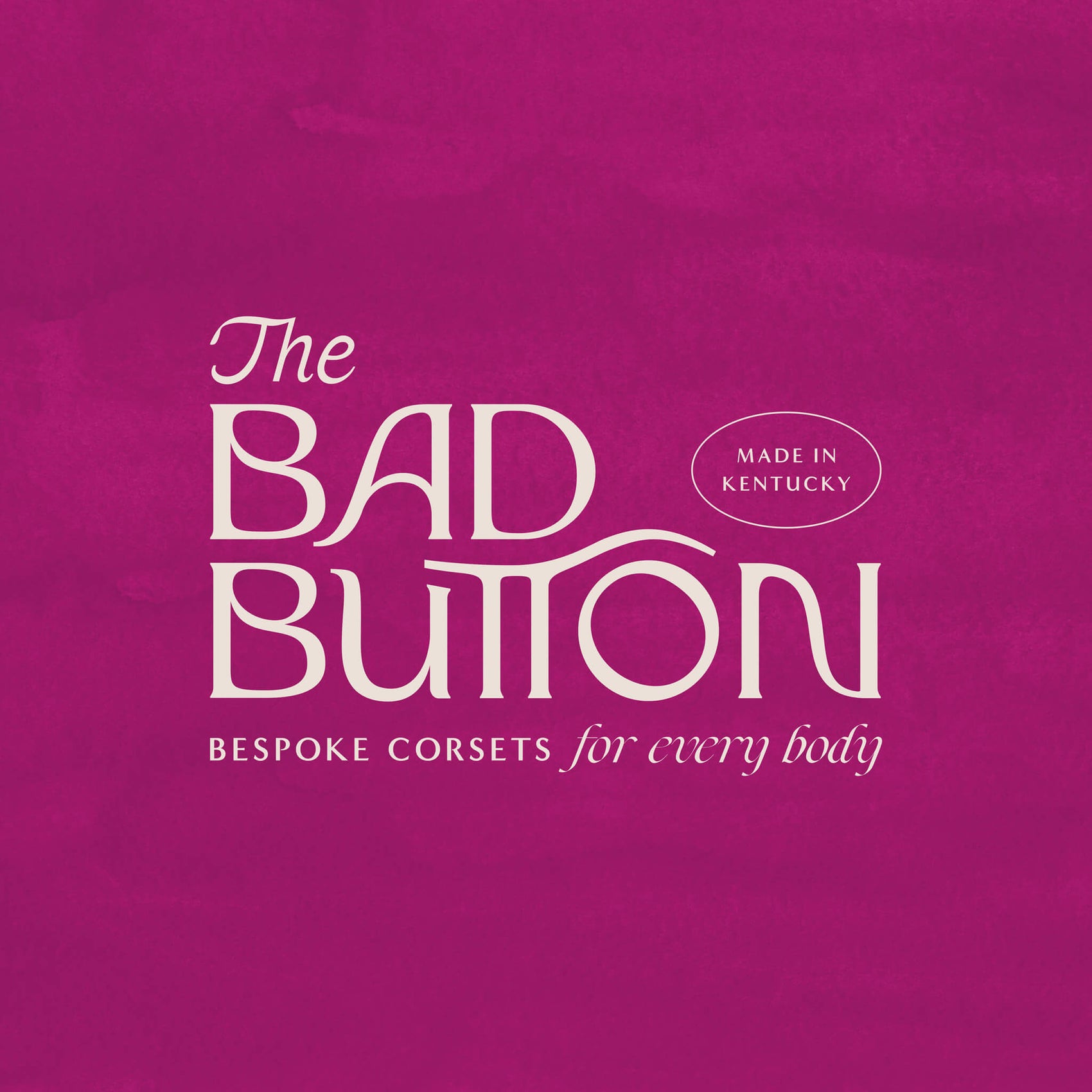 Sewist rebranding case study image of the new The Bad Button logotype. In cream on a bright pink background, the elegant serif logo design features flowing letterforms and the brand tagline ‘bespoke corsets for every body’ underneath.