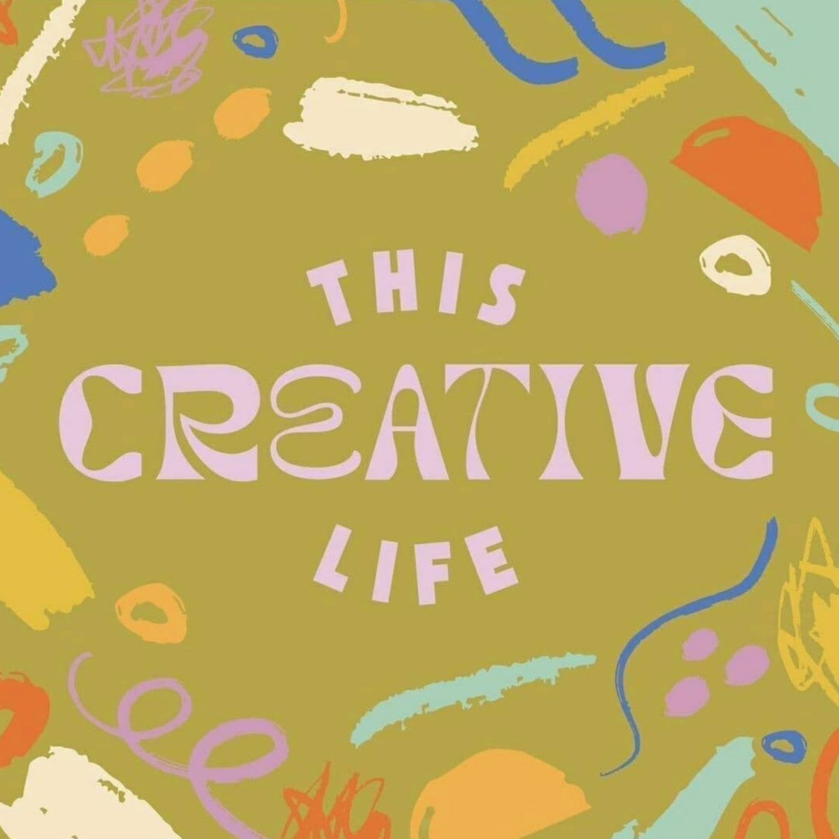 Podcast artwork for This Creative Life. The pink logo is surrounded by colourful shapes and lines on an olive background.